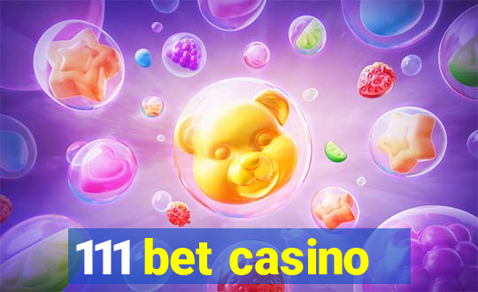 111 bet casino